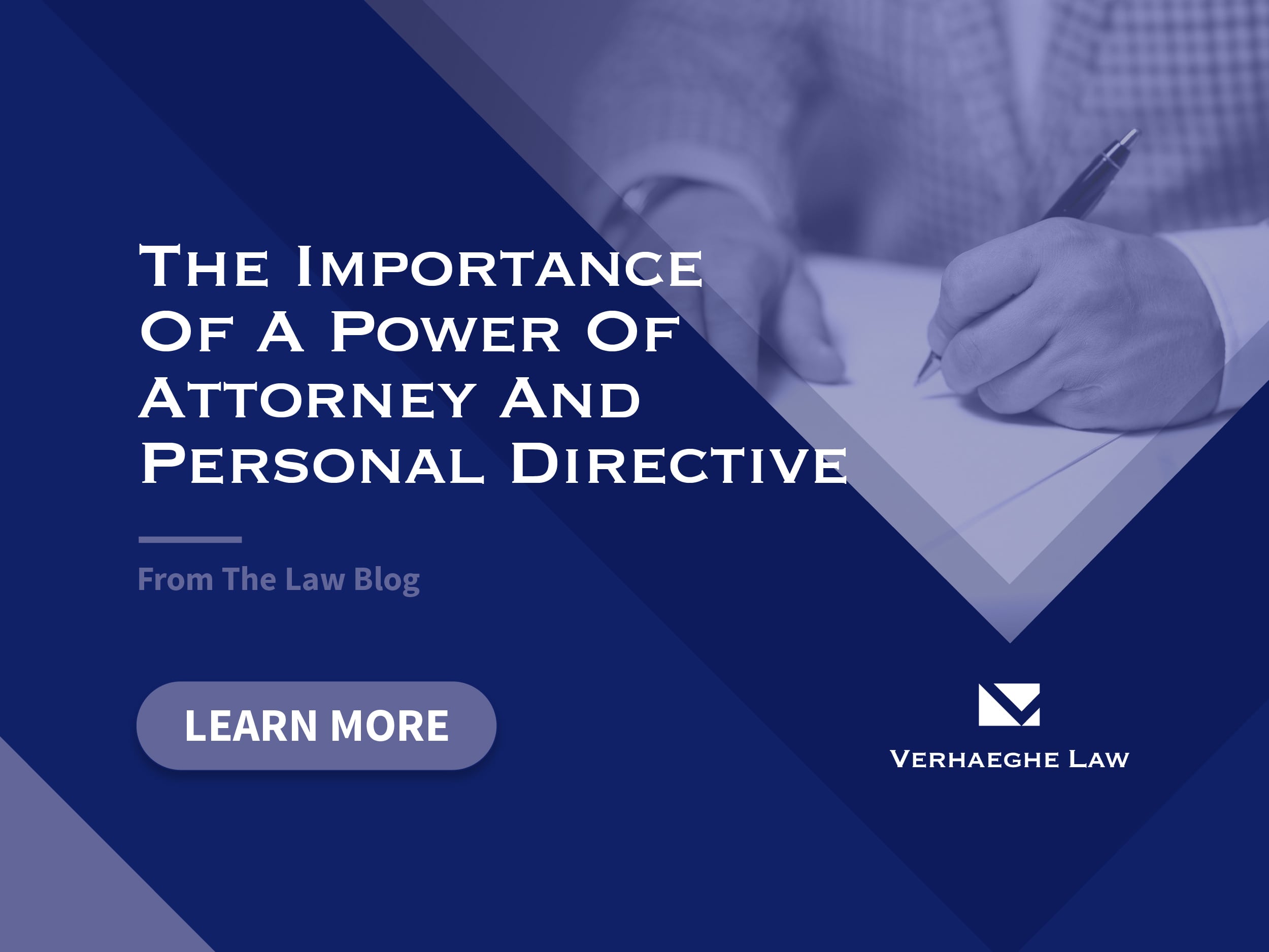 The Importance Of A Power Of Attorney And Personal Directive