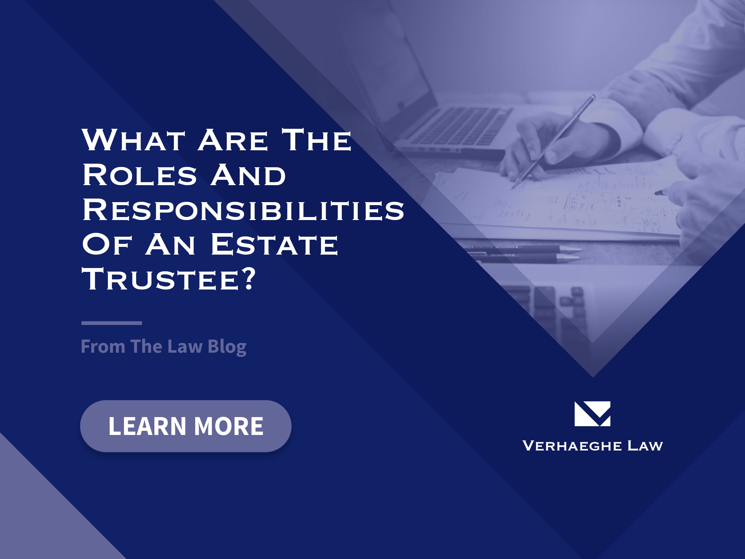 What Are The Roles And Responsibilities Of An Estate Trustee?