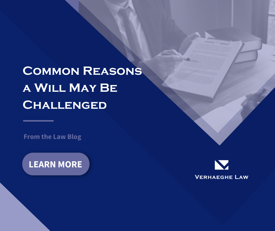 Common Reasons a Will May Be Challenged
