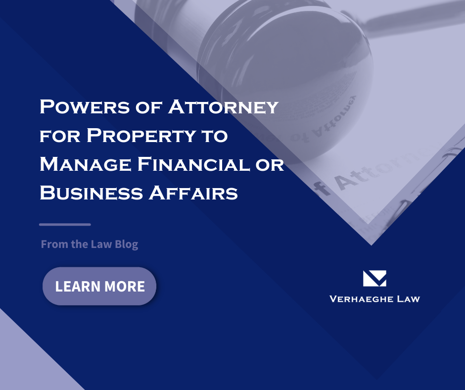 Powers Of Attorney For Property To Manage Financial Or Business Affairs