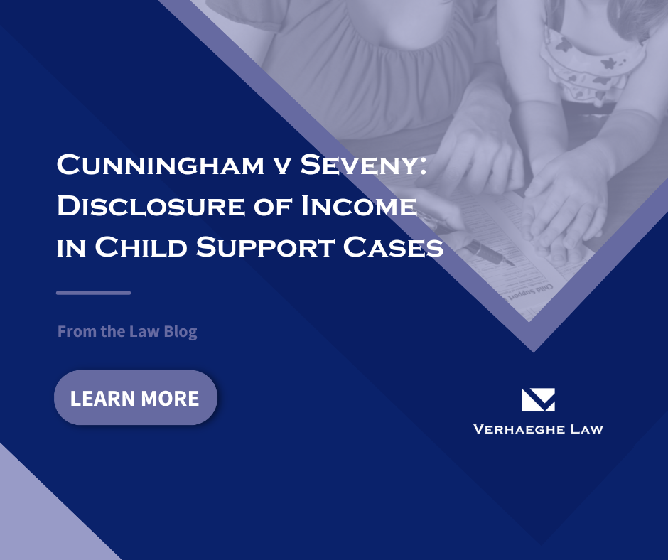 Cunningham v Seveny: Disclosure of Income in Child Support Cases