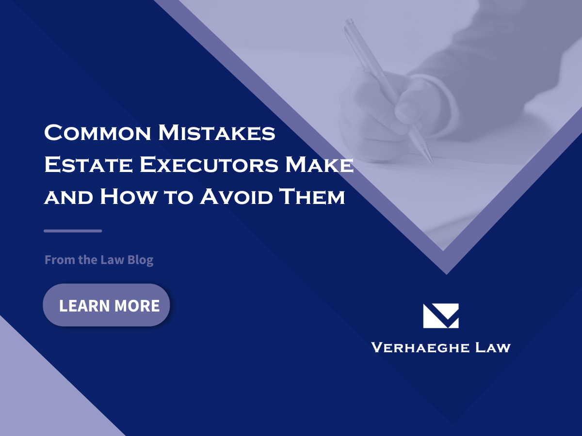 Common Mistakes Estate Executors Make and How to Avoid Them