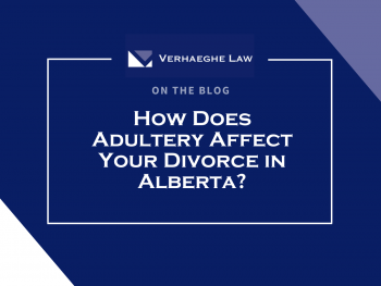 How Does Adultery Affect Your Divorce in Alberta?