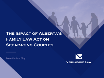 The Impact of Alberta's Family Law Act on Separating Couples