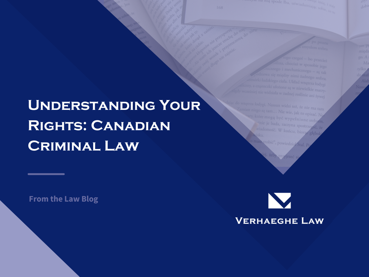 Understanding Your Rights: Canadian Criminal Law