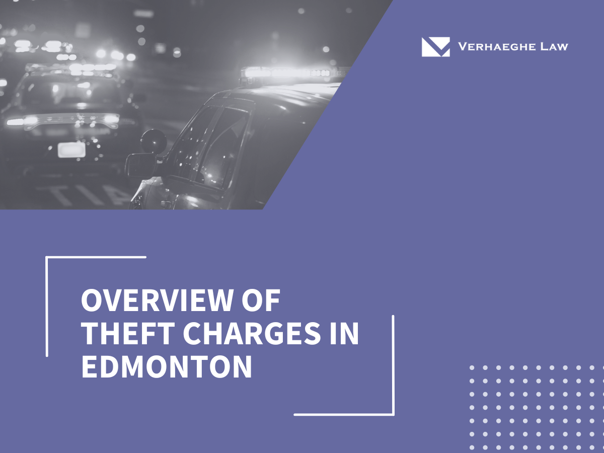 Overview of Theft Charges in Edmonton
